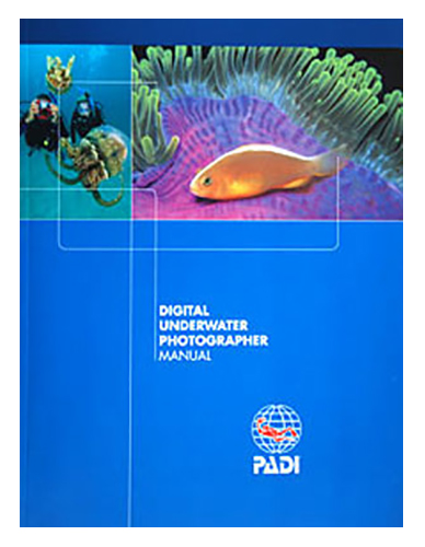 PADI Digital Underwater Photography manual